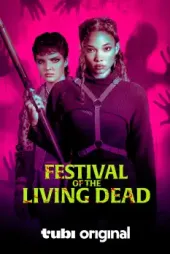 Festival of the Living Dead